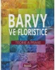 Barvy ve floristice (Karl - Michael Haake)