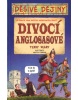 Divocí Anglosasové (Terry Deary; Martin Brown)