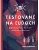 Testované na ľuďoch (Petra Sušaninová)