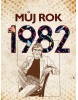 Můj rok 1982 (Martin Ježek)