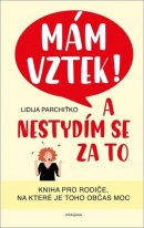 Mám vztek! A nestydím se za to (Lidija Parchiťko)