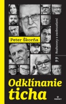 Odklínanie ticha - Rozhovory s osobnosťami (Peter Škorňa)