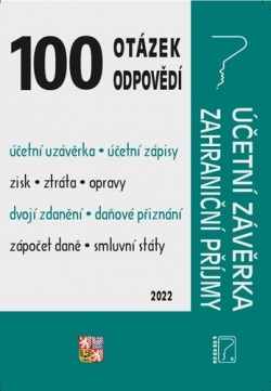 100 otázek a odpovědí Účetní závěrka za rok 2021, Zahraniční příjmy (Ladislav Jouza; Eva Dandová; Jana Drexlerová)