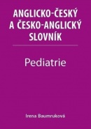 Pediatrie - Anglicko-český a česko-anglický slovník (Irena Baumruková)