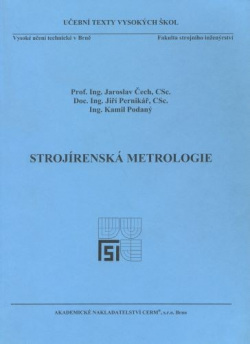 Strojírenská metrologie (Jaroslav Čech, Jiří Pernikář, Kamil Podaný)