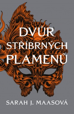 Dvůr stříbrných plamenů (Sarah J. Maasová)