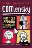 COM.ensky - Kratičká zpráva o covidovém nakažení (Klára Smolíková)