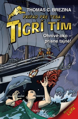 Tigrí tím - Ohnivé oko: Prísne tajné! (Thomas Brezina)