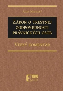 Zákon o trestnej zodpovednosti právnických osôb (Jozef Medelský)