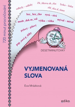 Desetiminutovky. Vyjmenovaná slova (Eva Mrázková)