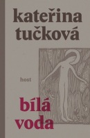 Bílá voda (Kateřina Tučková)