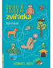 Hravá zvířátka - zajímavosti, hrátky a úkoly (Radka Kneblová)