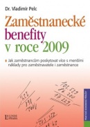 Zaměstnanecké benefity v roce 2009 (Vladimír Pelc)