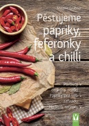 Pěstujeme papriky, feferonky a chilli (Melanie Grabner)