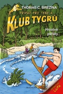 Klub Tygrů – Hrozivé pařáty (Thomas Brezina)