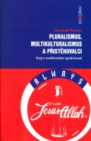 Pluralismus,multikulturalismus a přistěhovalci (Giovanni Sartori)