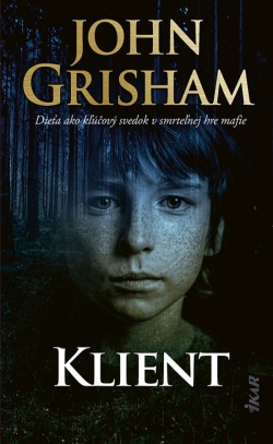 Klient, 3. vydanie (John Grisham)