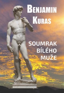 Soumrak bílého muže (Benjamin Kuras)