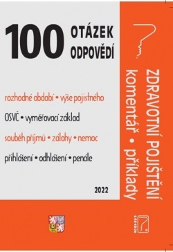 100 OaO -  Zdravotní pojištění s komentářem a příklady (Ladislav Jouza; Eva Dandová; Jana Drexlerová)