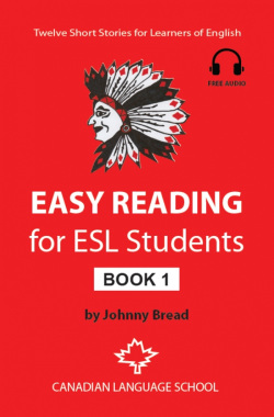 Easy Reading for ESL Students - Book 1 (Johnny Bread)