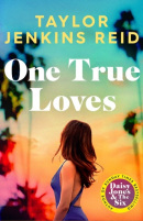 One True Loves (Taylor Jenkins Reid)