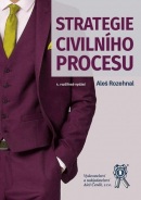 Strategie civilního procesu, 4. vydání (Aleš Rozehnal)