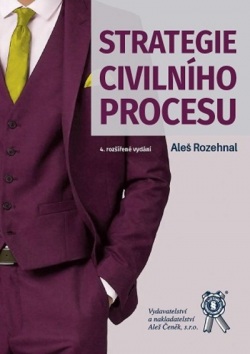 Strategie civilního procesu, 4. vydání (Aleš Rozehnal)