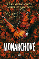Monarchové (Kass Morgan, Danielle Paige)