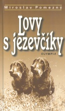 Lovy s jezevčíky (Miroslav Pomezný; Josef Kůgel)