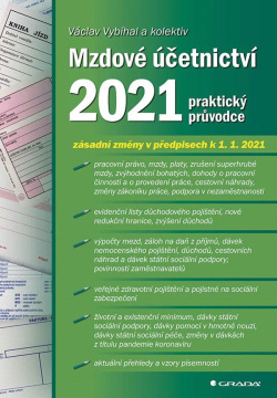 Mzdové účetnictví 2021 - praktický průvodce (Václav Vybíhal)