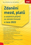 Zdanění mezd, platů a ostatních příjmů ze závislé činnosti v roce 2022 (Iva Rindová; Jana Rohlíková)
