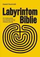 Labyrintom Biblie (Daniel Pastirčák)