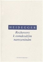 Rozhovory k osmdesátým narozeninám (Martin Heidegger)