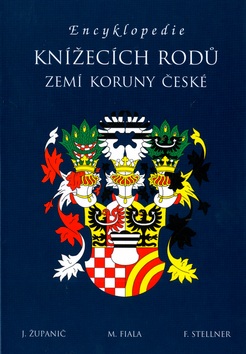 Encyklopedie knížecích rodů zemí Koruny české (Jan Županič)