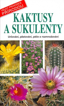 Kaktusy a sukulenty (Teresa Della Beffa; Carlo Dani; Marina Durante)