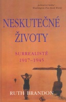 Neskutečné životy (Ruth Brandon)