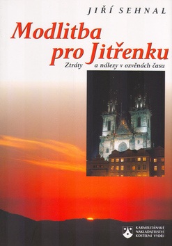 Modlitba pro jitřenku (Jiří Sehnal; Jiří Sehnal)