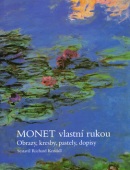 Monet vlastní rukou (Richard Kendall)