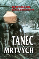 Tanec mrtvých (Bernhard Kellerman)