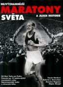 Nejvýznamnější Maratony světa a jejich historie (Fausto Narducci)