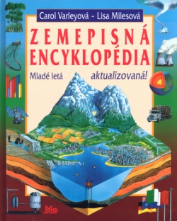 Zemepisná encyklopédia (Carol Varleyová; Lisa Milesová)