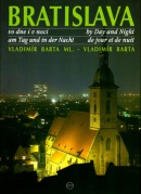 Bratislava vo dne i v noci by Day and Night am Tag und in der Nacht (Vladimír Bárta; Vladimír Barta)