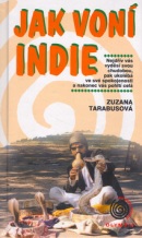 Jak voní Indie (Zuzana Tarabusová)