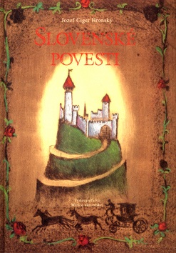 Slovenské povesti (Jozef Cíger Hronský; Ľuboslav Paľo)