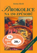 Brokolice na 150 způsobů (Karina Havlů; Táňa Martinková)