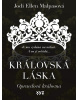 Královská láska: Opravdová královna (Jodi Ellen Malpasová)