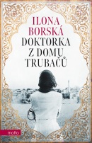 Doktorka z domu Trubačů (Ilona Borská)