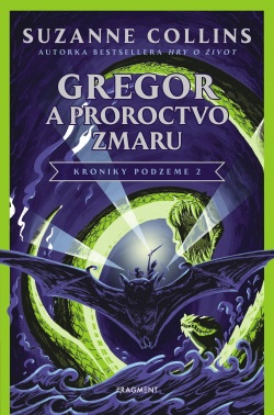 Gregor a Proroctvo zmaru (Suzanne Collinsová)