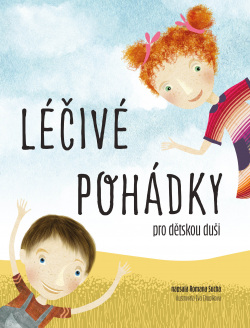 Léčivé pohádky pro dětskou duši (Romana Suchá)