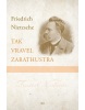 Tak vravel Zarathustra (Friedrich Nietzsche)